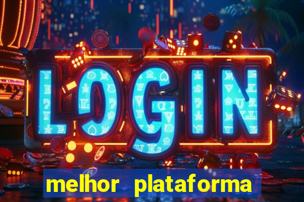 melhor plataforma para jogar fortune tiger